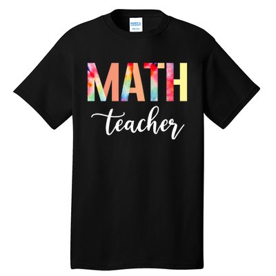 Math Teacher Cute Tie Dye Funny First Day Back To School Great Gift Tall T-Shirt