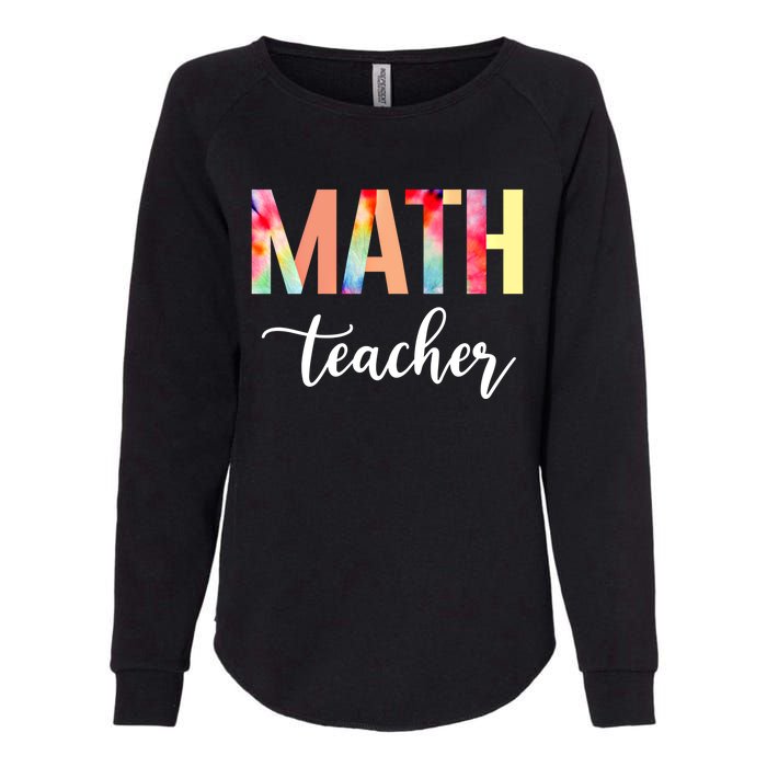 Math Teacher Cute Tie Dye Funny First Day Back To School Great Gift Womens California Wash Sweatshirt