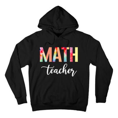 Math Teacher Cute Tie Dye Funny First Day Back To School Great Gift Tall Hoodie