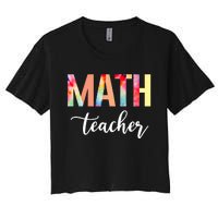 Math Teacher Cute Tie Dye Funny First Day Back To School Great Gift Women's Crop Top Tee