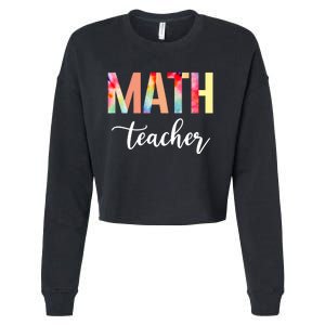 Math Teacher Cute Tie Dye Funny First Day Back To School Great Gift Cropped Pullover Crew