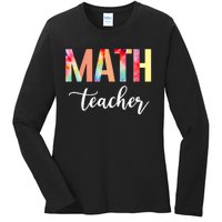 Math Teacher Cute Tie Dye Funny First Day Back To School Great Gift Ladies Long Sleeve Shirt