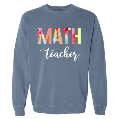 Math Teacher Cute Tie Dye Funny First Day Back To School Great Gift Garment-Dyed Sweatshirt