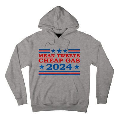 Mean Tweets Cheap Gas 2024 Funny Pro Trump Election Tall Hoodie