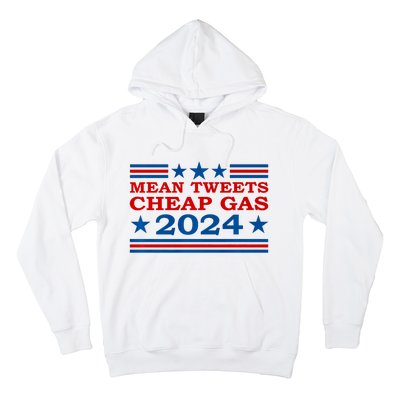 Mean Tweets Cheap Gas 2024 Funny Pro Trump Election Hoodie