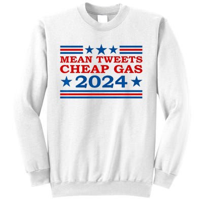 Mean Tweets Cheap Gas 2024 Funny Pro Trump Election Sweatshirt