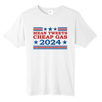 Mean Tweets Cheap Gas 2024 Funny Pro Trump Election Tall Fusion ChromaSoft Performance T-Shirt