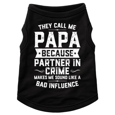 Mens They Call Me Papa Because Partner In Crime Shirt Fathers Day TShirt Doggie Tank