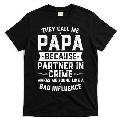 Mens They Call Me Papa Because Partner In Crime Shirt Fathers Day TShirt T-Shirt