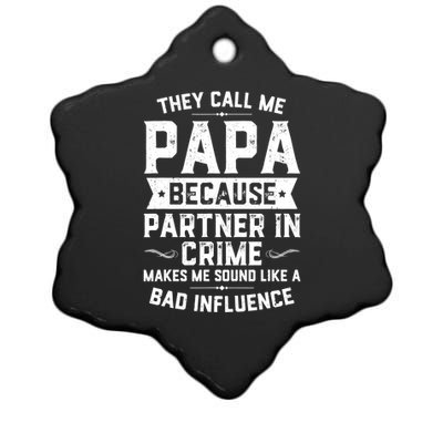 Mens They Call Me Papa Because Partner In Crime Shirt Fathers Day TShirt Ceramic Star Ornament