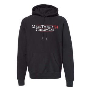 Mean Tweets Cheap Gas 2024 Premium Hoodie