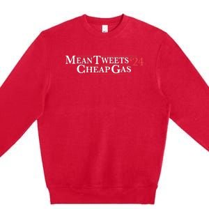 Mean Tweets Cheap Gas 2024 Premium Crewneck Sweatshirt