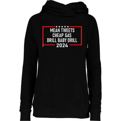 Mean Tweets Cheap Gas Drill Baby Drill 2024 Womens Funnel Neck Pullover Hood