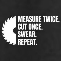Measure Twice Cut Once Swear Repeat Garment-Dyed Fleece Hoodie
