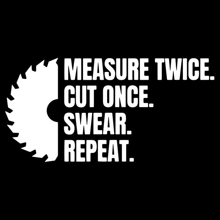 Measure Twice Cut Once Swear Repeat Women's Perfect Tri Rocker Tank