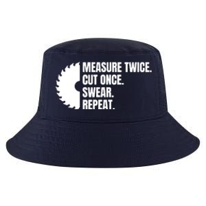 Measure Twice Cut Once Swear Repeat Cool Comfort Performance Bucket Hat