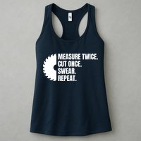 Measure Twice Cut Once Swear Repeat Womens Tank Top