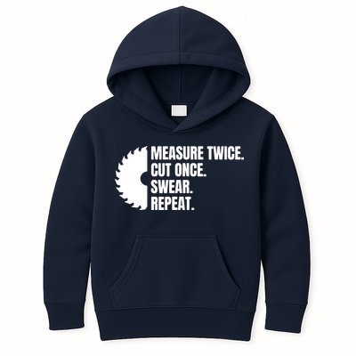Measure Twice Cut Once Swear Repeat Kids Hoodie