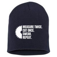 Measure Twice Cut Once Swear Repeat Short Acrylic Beanie