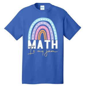 Math Teacher Cute Gift Math Is My Jam Cute Gift Tall T-Shirt