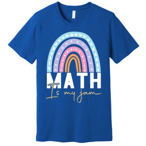 Math Teacher Cute Gift Math Is My Jam Cute Gift Premium T-Shirt