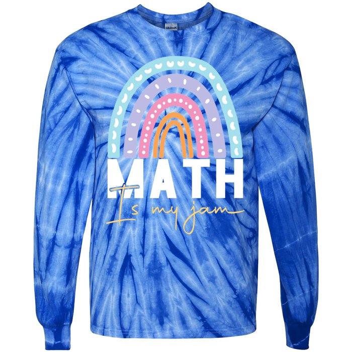 Math Teacher Cute Gift Math Is My Jam Cute Gift Tie-Dye Long Sleeve Shirt