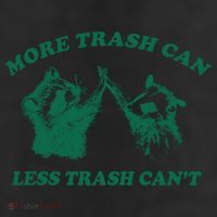 More Trach Can Less Trach CanT Funny Raccoon 25L Jumbo Tote