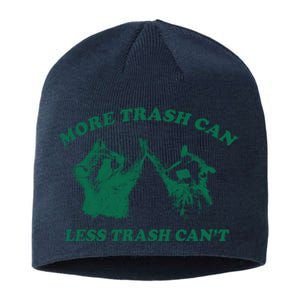 More Trach Can Less Trach CanT Funny Raccoon Sustainable Beanie