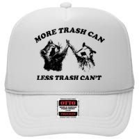 More Trach Can Less Trach CanT Funny Raccoon High Crown Mesh Back Trucker Hat