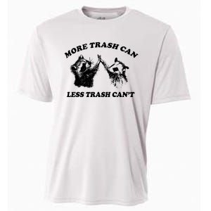 More Trach Can Less Trach CanT Funny Raccoon Cooling Performance Crew T-Shirt