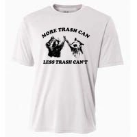 More Trach Can Less Trach CanT Funny Raccoon Cooling Performance Crew T-Shirt