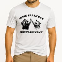 More Trach Can Less Trach CanT Funny Raccoon Performance Shirt