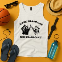 More Trach Can Less Trach CanT Funny Raccoon Tank Top