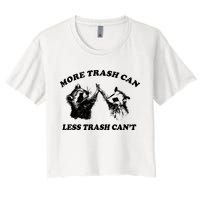 More Trach Can Less Trach CanT Funny Raccoon Crop Top
