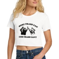 More Trach Can Less Trach CanT Funny Raccoon Crop Top