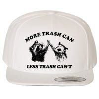More Trach Can Less Trach CanT Funny Raccoon Wool Snapback Cap