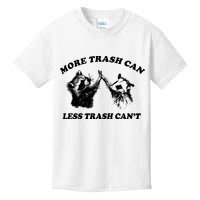 More Trach Can Less Trach CanT Funny Raccoon Kids T-Shirt