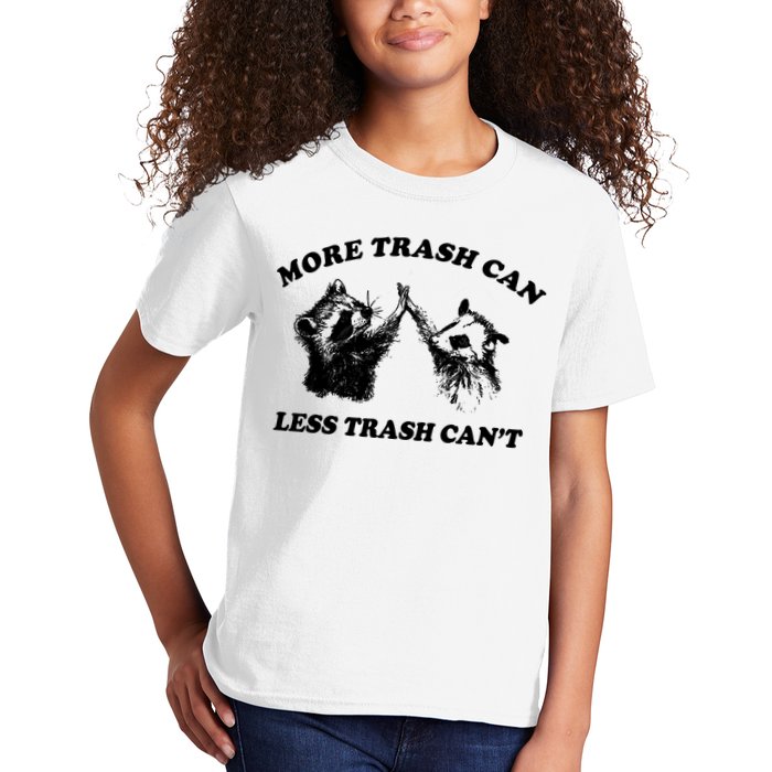 More Trach Can Less Trach CanT Funny Raccoon Kids T-Shirt