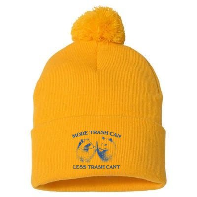 More Trash Can Less Trash CanT Funny Inspiration Pom Pom 12in Knit Beanie