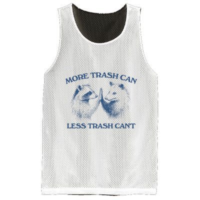 More Trash Can Less Trash CanT Funny Inspiration Mesh Reversible Basketball Jersey Tank
