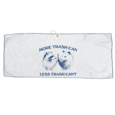 More Trash Can Less Trash CanT Funny Inspiration Large Microfiber Waffle Golf Towel