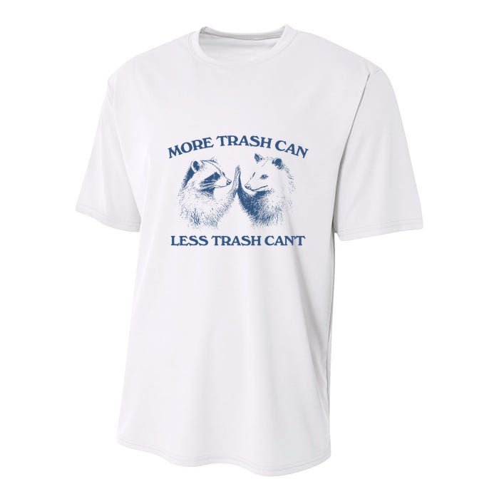 More Trash Can Less Trash CanT Funny Inspiration Youth Performance Sprint T-Shirt