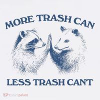 More Trash Can Less Trash CanT Funny Inspiration Women's V-Neck T-Shirt