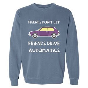 Manual Transmission Car Driving Enthusiast Stick Shift Humor Garment-Dyed Sweatshirt