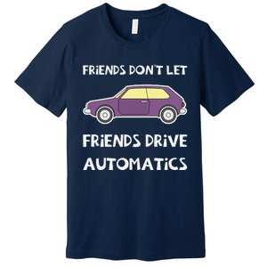 Manual Transmission Car Driving Enthusiast Stick Shift Humor Premium T-Shirt