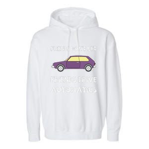 Manual Transmission Car Driving Enthusiast Stick Shift Humor Garment-Dyed Fleece Hoodie