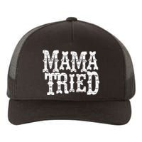 Mama Tried Country Outlaw Music Yupoong Adult 5-Panel Trucker Hat