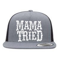 Mama Tried Country Outlaw Music Flat Bill Trucker Hat