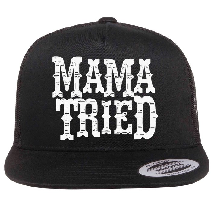 Mama Tried Country Outlaw Music Flat Bill Trucker Hat