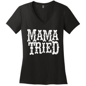 Mama Tried Country Outlaw Music Women's V-Neck T-Shirt